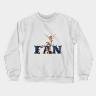 Ballet Fan Crewneck Sweatshirt